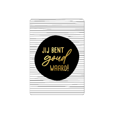 Mini kaart jij bent goud waard! - Afbeelding 2
